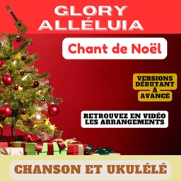 tuto glory alleluia chant de noel - chanson et piano