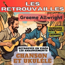 tuto Les Retrouvailles de Graeme Allwright